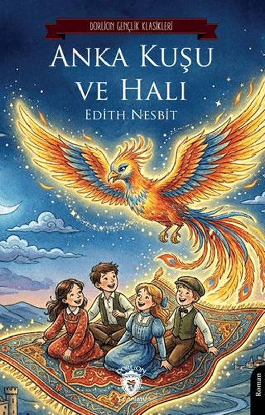 Anka Kuşu ve Halı | Dorlion Yayınları (Ciltsiz)