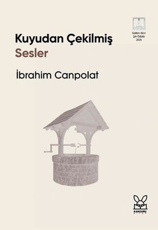 Kuyudan Çekilmiş Sesler | Kanguru Kitap (İnce Kapak)