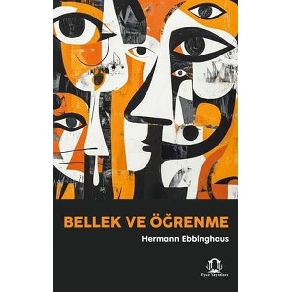 Bellek ve Öğrenme | Eyce Yayınları (İnce Kapak)