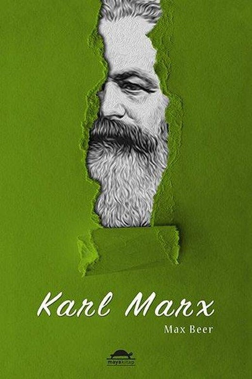 Karl Marx: Hayatı ve Öğretileri | Maya Kitap (İnce Kapak)