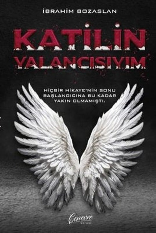 Katilin Yalancısıyım | Cenevre Fikir Sanat (İnce Kapak )