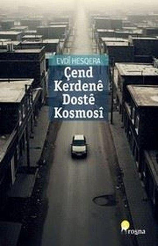 Çend Kerdene Doste Kosmosi | Roşna Yayınları (İnce Kapak)