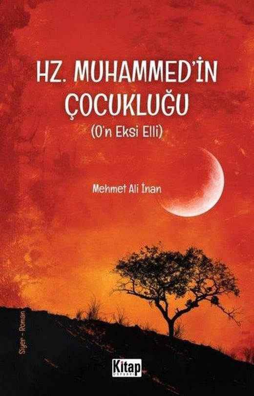 Hz. Muhammed'in Çocukluğu (O'n Eksi Elli) | Kitap Dünyası (İnce Kapak)