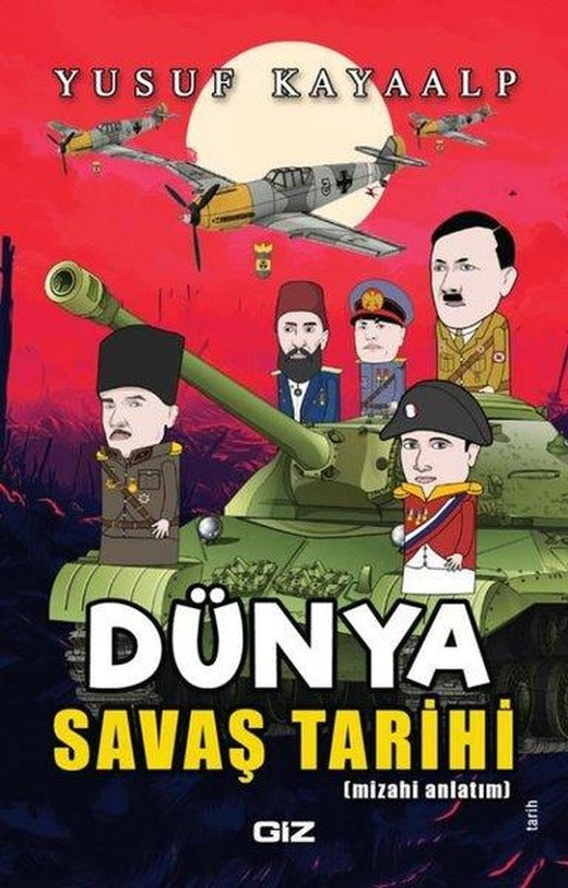 Dünya Savaş Tarihi | GİZ (İnce Kapak)