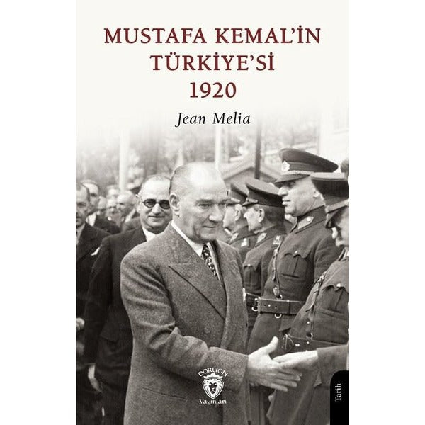 Mustafa Kemal’in Türkiye’si 1920 | Dorlion Yayınları (Ciltsiz)