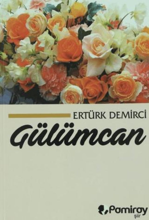 Gülümcan | Pamiray Yayınları (Ciltsiz)