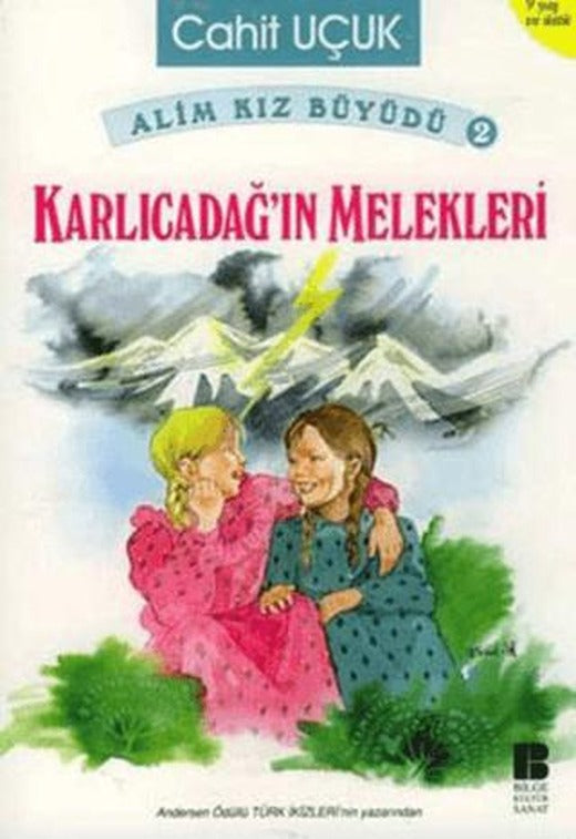 Alim Kız Büyüdü 2 - Karlıcadağ’ın Melekleri | Bilge Kültür Sanat (Ciltsiz)