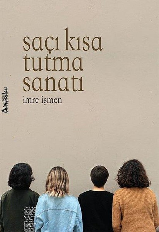 Saçı Kısa Tutma Sanatı | Chiviyazıları Yayınevi (İnce Kapak)