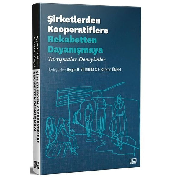 Şirketlerden Kooperatiflere Rekabetten Dayanışmaya