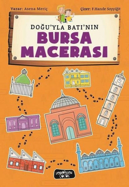 Doğu'yla Batı'nın Bursa Macerası | Yediveren Çocuk (e-Kitap)