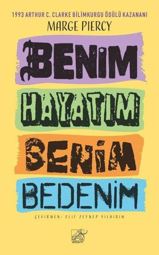 Benim Hayatım Benim Bedenim | Düşbaz (İnce Kapak)
