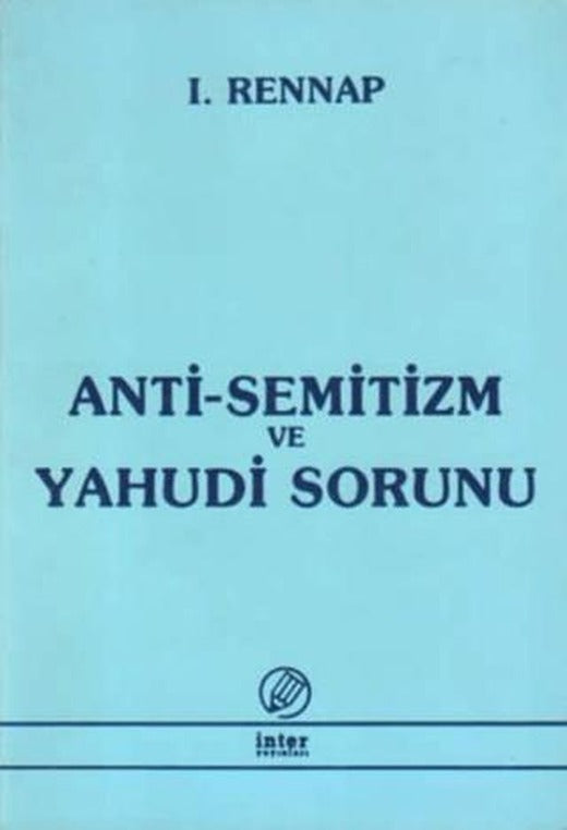 Anti-Semitizm ve Yahudi Sorunu | İnter Yayınları (Ciltsiz)