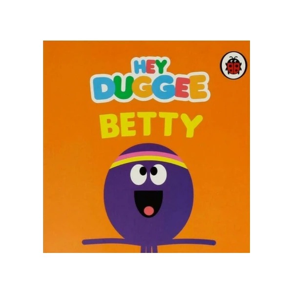 Hey Duggee: Betty