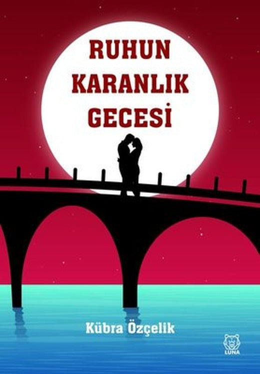 Ruhun Karanlık Gecesi | Luna Yayınları