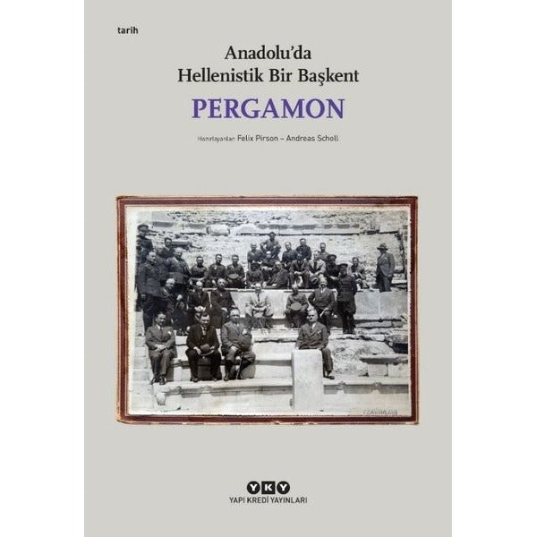 Pergamon: Anadolu'da Hellenistik Bir Başkent - Küçük Boy | Yapı Kredi Yayınları (İnce Kapak)