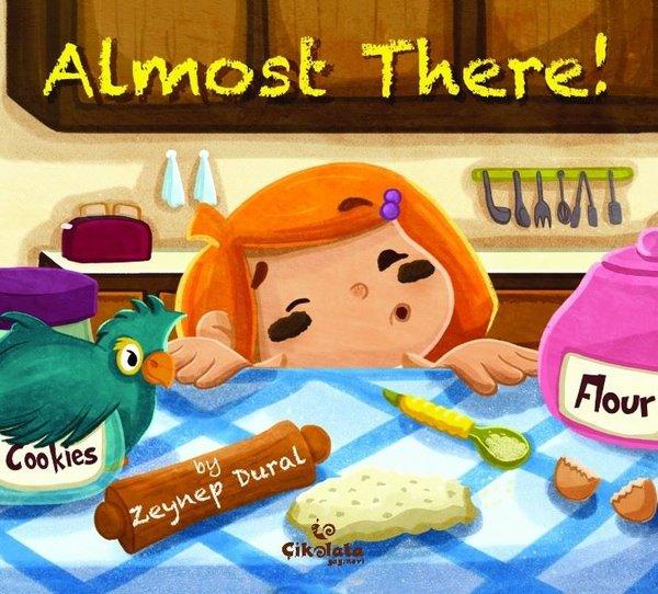 Almost There! | Çikolata Yayınevi (İnce Kapak) - Resim 1