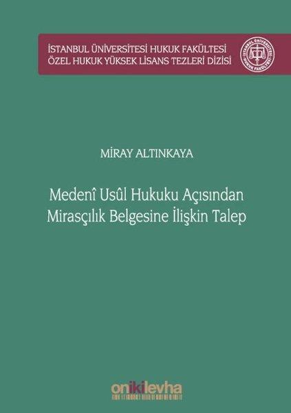 Medeni Usul Hukuku Açısından Mirasçılık Belgesine İlişkin Talep | On İki Levha Yayıncılık (Ciltli) - Resim 1