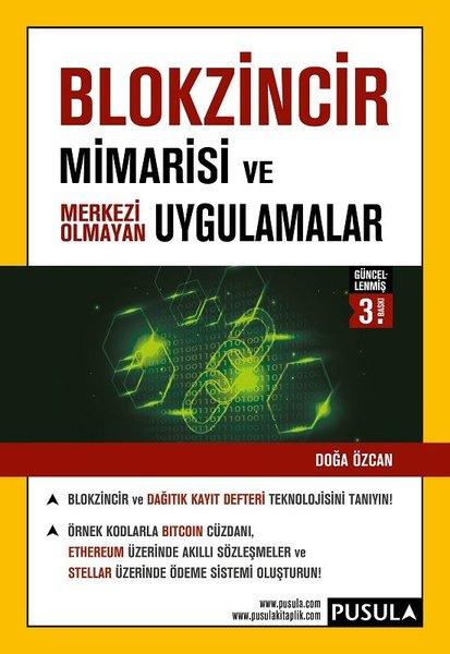 Blokzincir Mimarisi ve Merkezi Olmayan Uygulamalar | Pusula Yayıncılık (İnce Kapak) - Resim 1