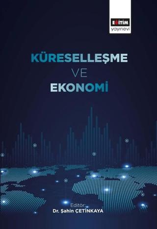 Küreselleşme ve Ekonomi | Eğitim Yayınevi - Bilimsel Eserler (Ciltsiz) - Resim 1