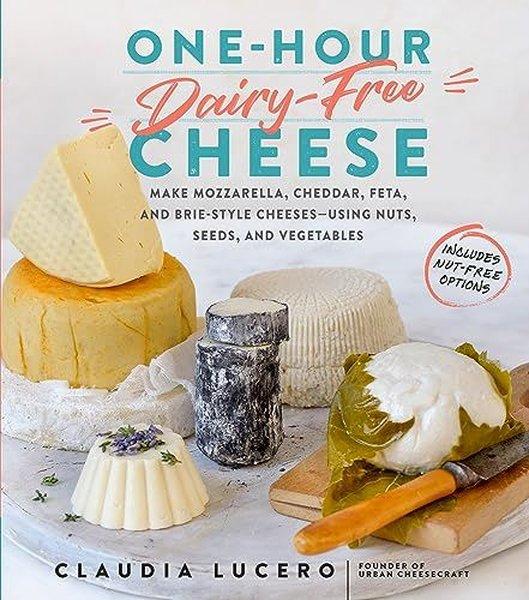One - Hour Dairy - Free Cheese | Workman Publishing (İnce Kapak) - Resim 1