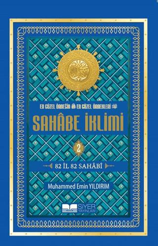 En Güzel Örneğin En Güzel Örnekleri Sahabe İklimi 2. Cilt