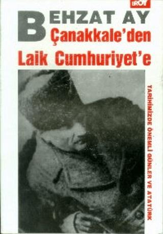 Çanakkale’den Laik Cumhuriyet’e | Broy Yayınları (Ciltsiz) - Resim 1