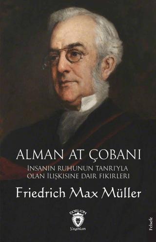 Alman At Çobanı - İnsanın Ruhunun Tanrı’yla Olan İlişkisine Dair Fikirleri