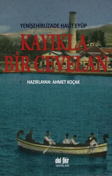 Kayıkla Bir Cevelan | Akıl Fikir Yayınları (İnce Kapak) - Resim 1