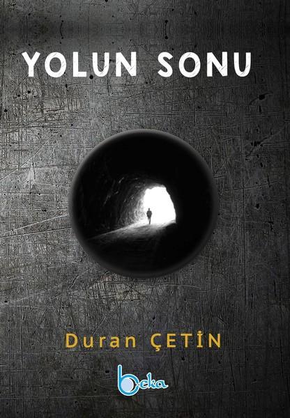Yolun Sonu | Beka Yayınları (İnce Kapak) - Resim 1