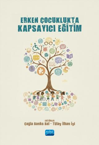 Erken Çocuklukta Kapsayıcı Eğitim | Nobel Akademik Yayıncılık (Ciltsiz) - Resim 1