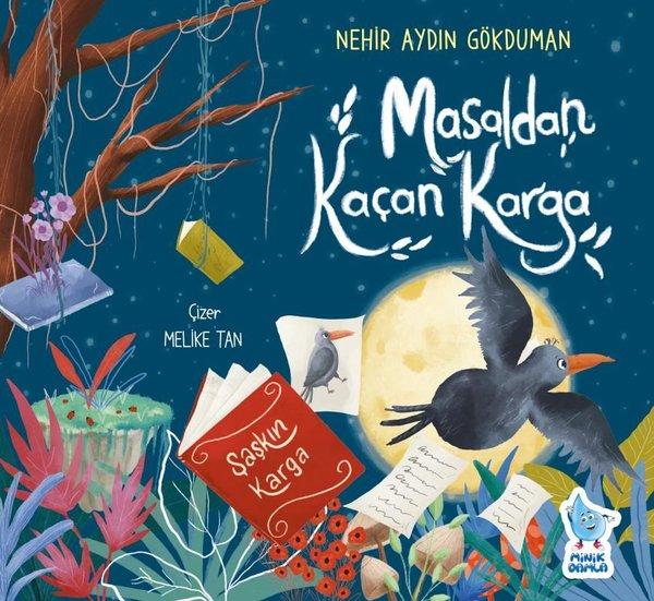 Masaldan Kaçan Karga - Şaşkın Karga | Minik Damla (İnce Kapak) - Resim 1