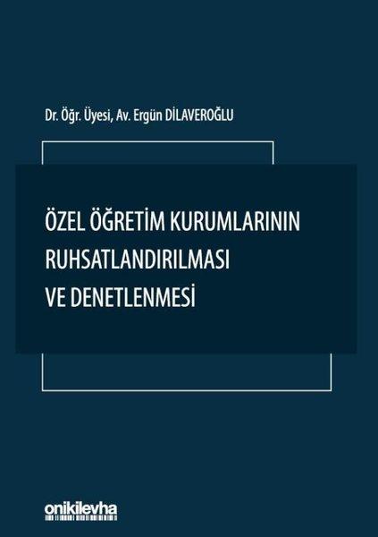 Özel Öğretim Kurumlarının Ruhsatlandırılması ve Denetlenmesi | On İki Levha Yayıncılık (İnce Kapak) - Resim 1