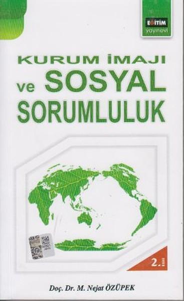 Kurum İmajı ve Sosyal Sorumluluk | Eğitim Yayınevi (İnce Kapak) - Resim 1