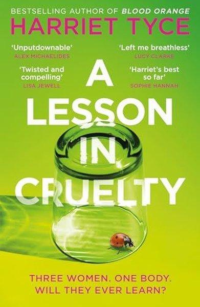 A Lesson in Cruelty : The propulsive new thriller from the bestselling author of Blood Orange | Headline Book Publishing (Ciltli) - Resim 1