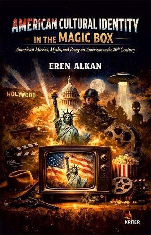 American Cultural Identıty in the Magic Box - American Movies Myths and Being an American in the 2 | Kriter (İnce Kapak)
