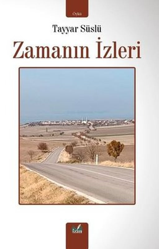 Zamanın İzleri | İzan Yayıncılık (İnce Kapak)