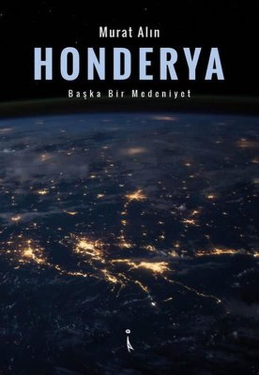 Honderya-Başka Bir Medeniyet | İkinci Adam Yayınları