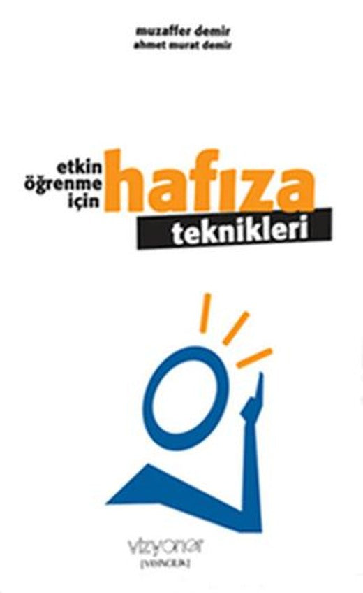 Etkin Öğrenme İçin Hafıza Teknikleri | Vizyoner Yayıncılık (Ciltsiz)