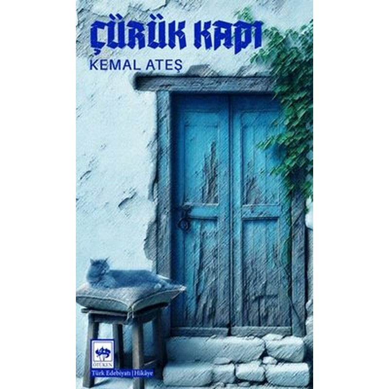Çürük Kapı | Ötüken Neşriyat (İnce Kapak)