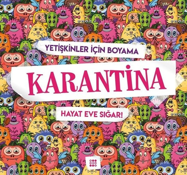Karantina-Hayat Eve Sığar!-Yetişkinler İçin Boyama | Dokuz Yayınları
