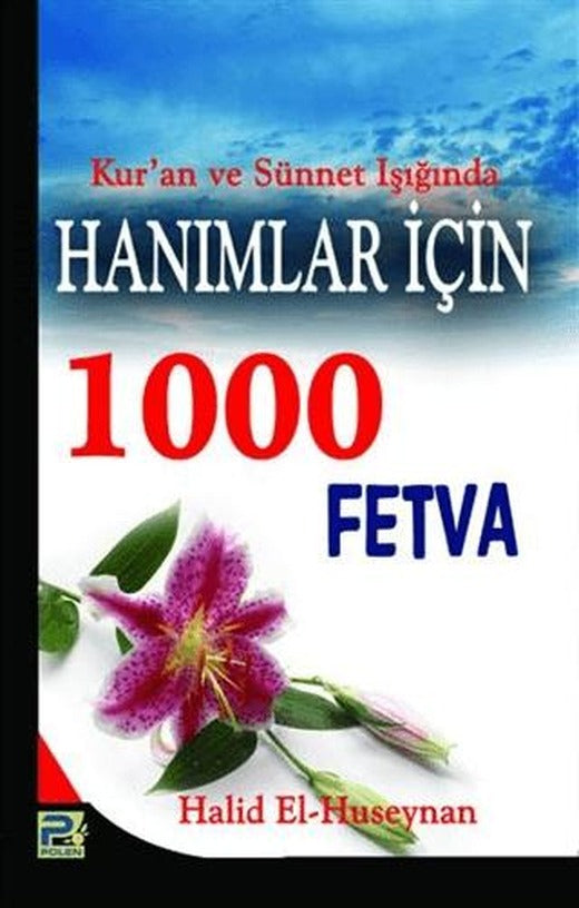 Hanımlar İçin 1000 Fetva | Karınca & Polen Yayınları (Ciltsiz)