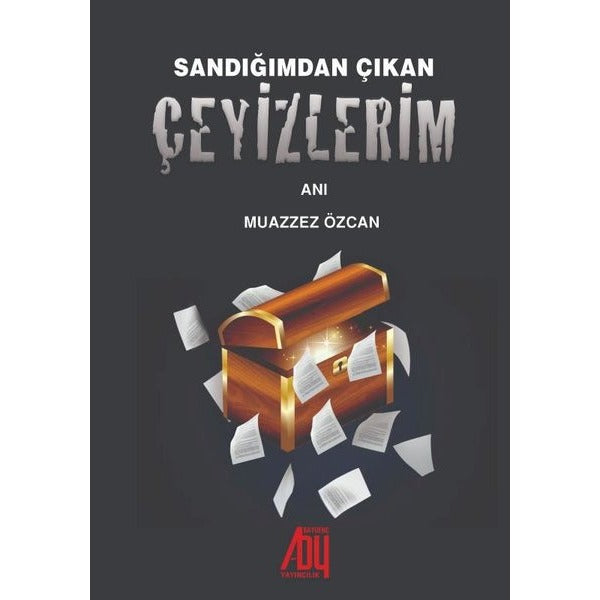 Sandığımdan Çıkan Çeyizlerim | Baygenç Yayıncılık (İnce Kapak)