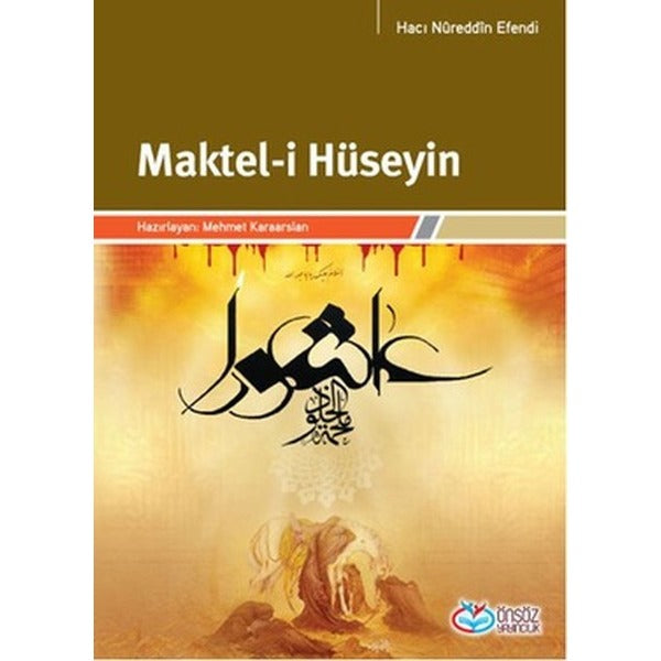 Maktelü'l-Hüseyin B.Ali B. Ebi Talib