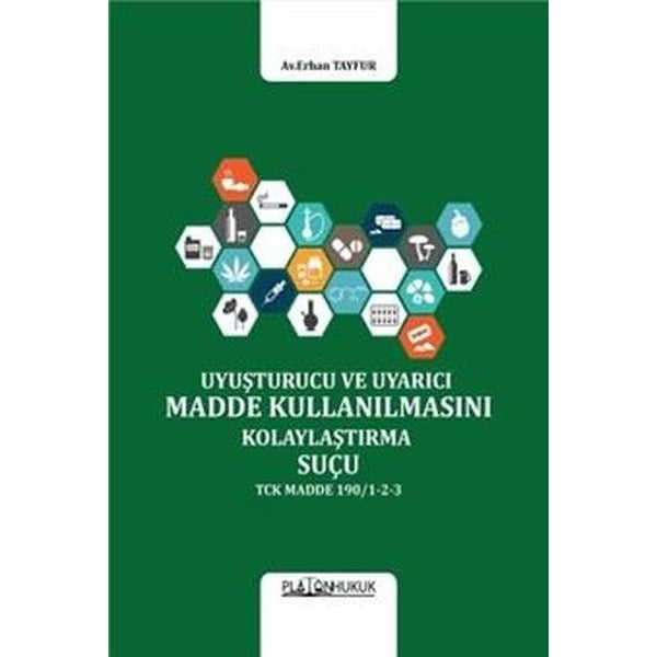 Uyuşturucu Veya Uyarıcı Madde Kullanılmasını Kolaylaştırma Suçu