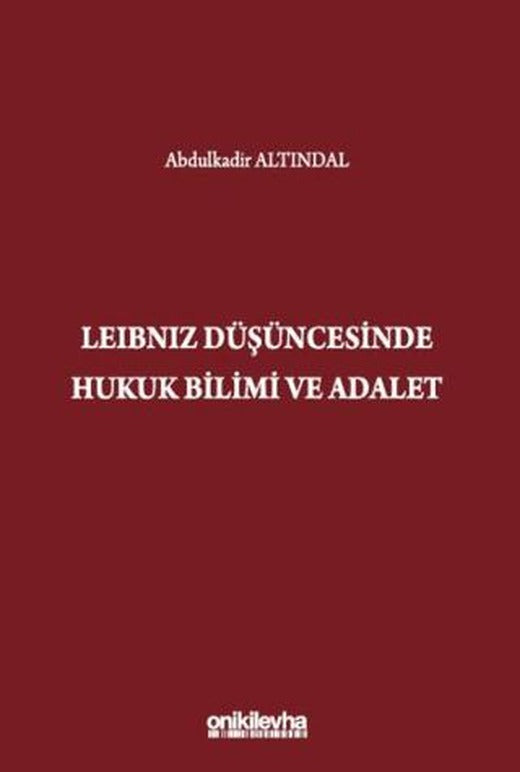 Leibniz Düşüncesinde Hukuk Bilimi ve Adalet | On İki Levha Yayınları (Ciltsiz)