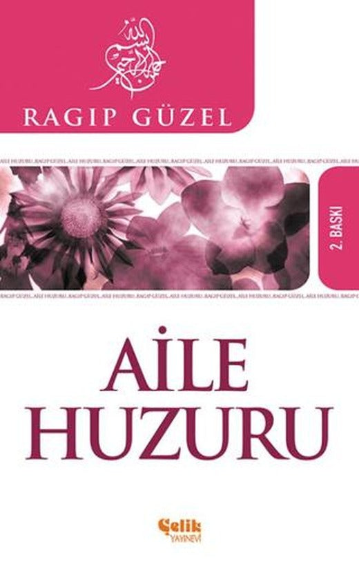 Aile Huzuru | Çelik Yayınevi (Ciltsiz)