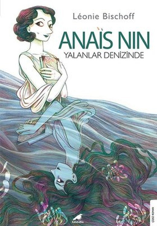 Anais Nin - Yalanlar Denizinde | Karakarga Yayınları