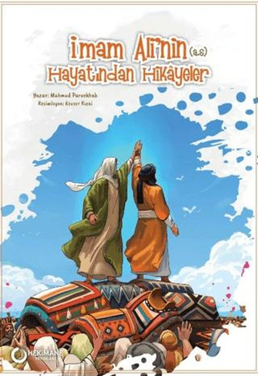 İmam Ali’nin (a.s.) Hayatından Hikayeler