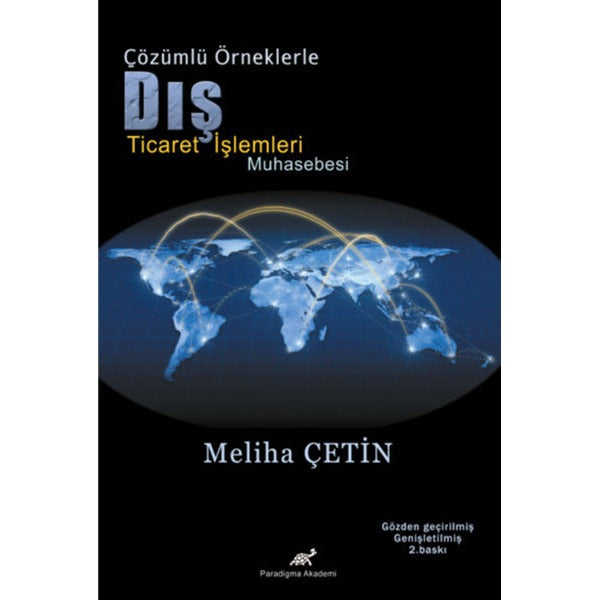 Çözümlü Örneklerle Dış Ticaret İşlemleri | Paradigma Akademi Yayınları (Ciltsiz)