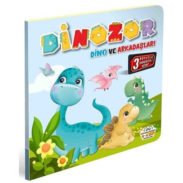 Dinozor Dino ve Arkadaşları - 3 Boyutlu Hareketli Kitap | 0-6 Yaş Yayınları